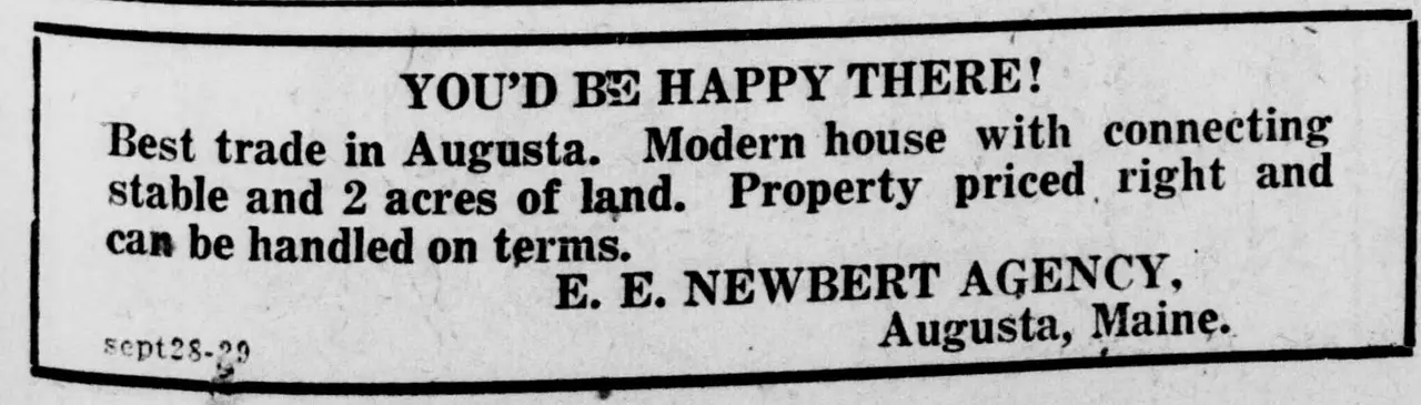 Text-only advertisement in a boxed frame, headed "[unclear word] BE HAPPY THERE!", offering a modern house with connecting stable and 2 acres of land on terms, signed by a real estate [unclear word] with its city and state.