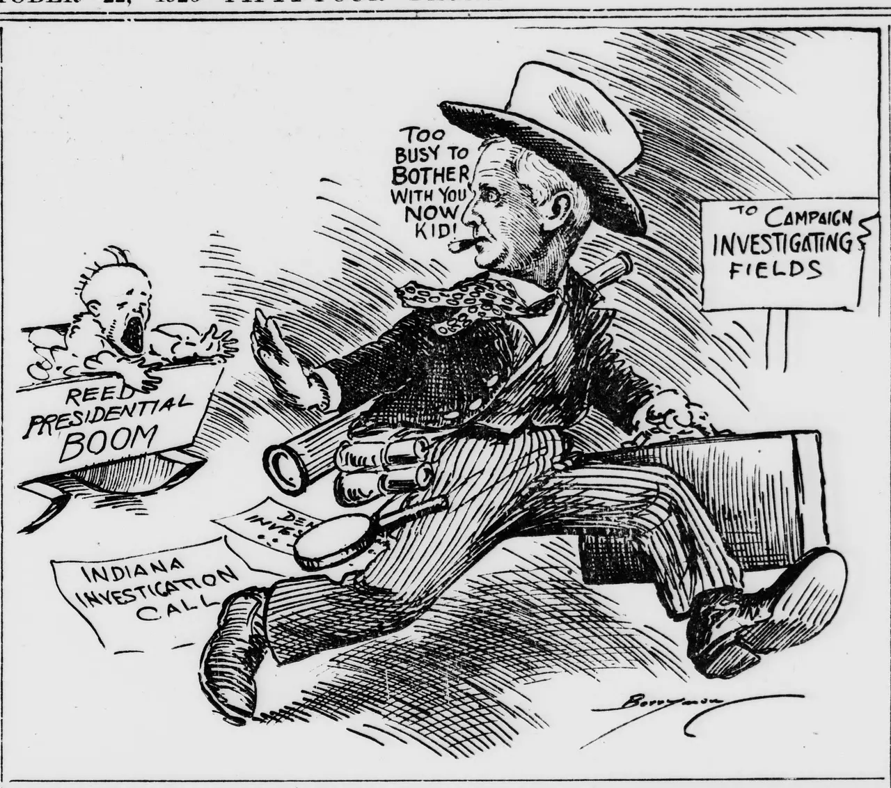Political cartoon showing a man in a wide-brimmed hat hurrying past a crying baby in a basket labeled "Reed Presidential Boom," carrying a suitcase, telescopes and a magnifying glass, saying "Too busy to bother with you now kid!" while a signpost reads "To Campaign Investigating Fields" and papers on the ground read "Indiana Investigation Call."
